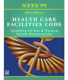 NFPA 99: Health Care Facilities Code, 2012