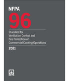 NFPA 96, Standard for Ventilation Control and Fire Protection of Commercial Cooking Operations, 2021