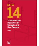 NFPA 14 Standard for the Installation of Standpipe and Hose Systems, 2019 Edition