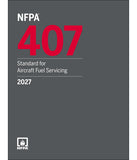 NFPA 407, Standard for Aircraft Fuel Servicing (2027 Edition)