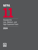 NFPA 11, Standard for Low-, Medium-, and High-Expansion Foam (2024)
