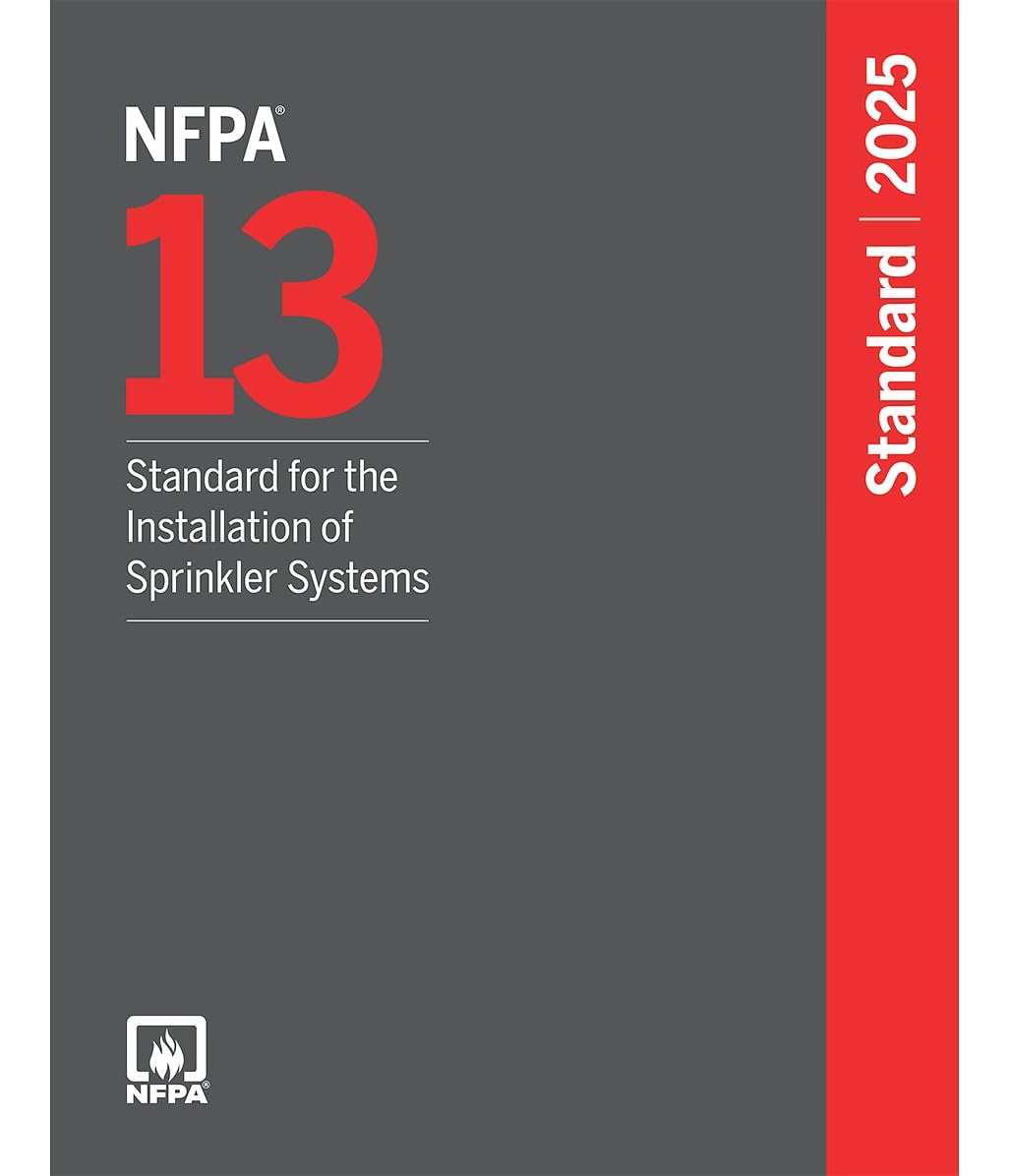 NFPA 13, Standard for the Installation of Sprinkler Systems, 2025 Edition