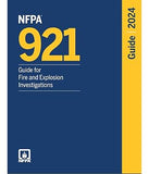 NFPA 921: Guide for Fire and Explosion Investigations 2024 – Official Edition