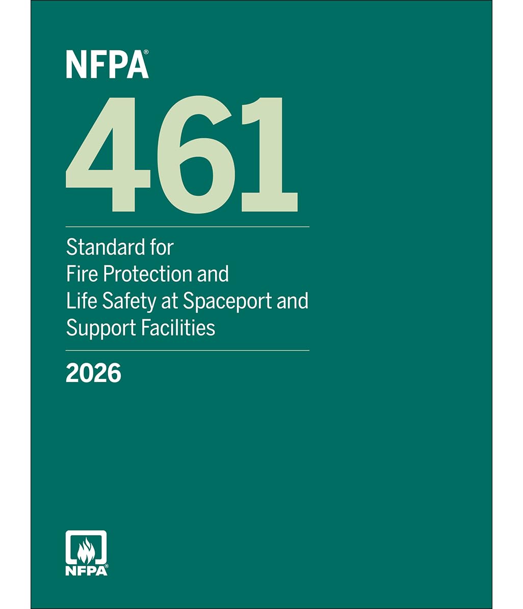 NFPA 461, Standard for Fire Protection of Spaceport Facilities (2026)
