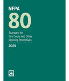 NFPA 80, Standard for Fire Doors and Other Opening Protectives, 2025 Edition