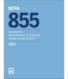 NFPA 855, Standard for the Installation of Stationary Energy Storage Systems (2023)