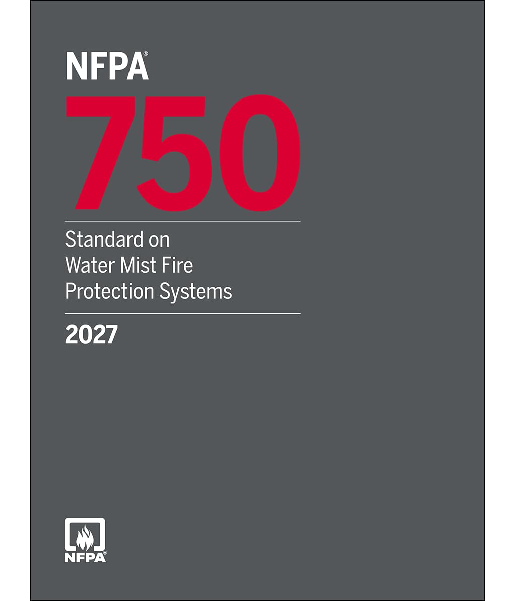 NFPA 750, Standard on Water Mist Fire Protection Systems, 2027 Edition