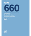 NFPA 660, Standard for Combustible Dusts and Particulated Solids, 2025