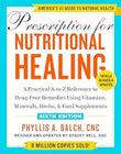 Prescription for Nutritional Healing 6th Ed