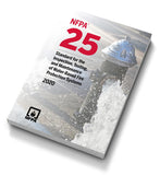 NFPA 25: Standard for the Inspection, Testing, and Maintenance of Water-Based Fire Protection Systems, 2020 Edition