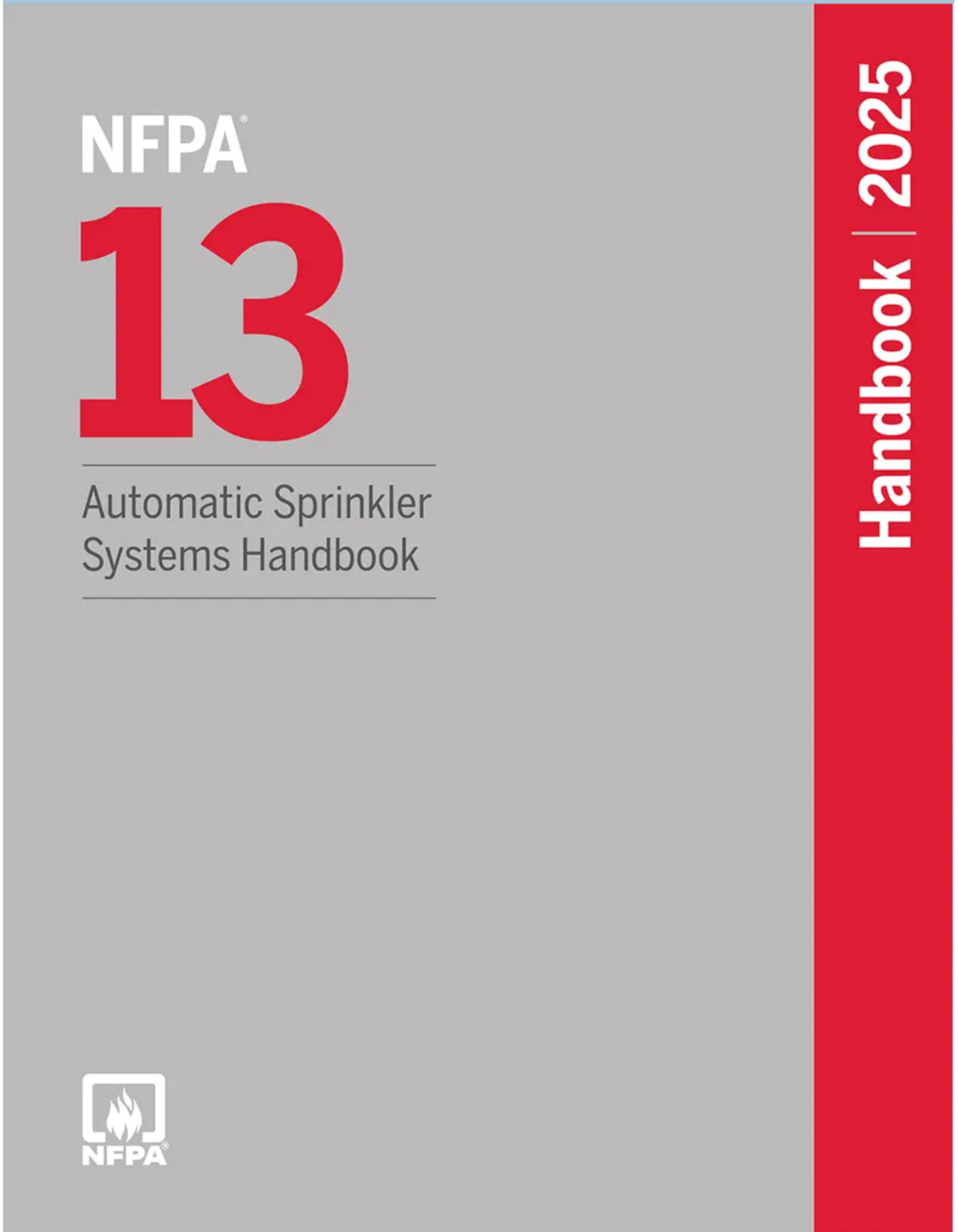 NFPA 13, Automatic Sprinkler Systems Handbook (2025)