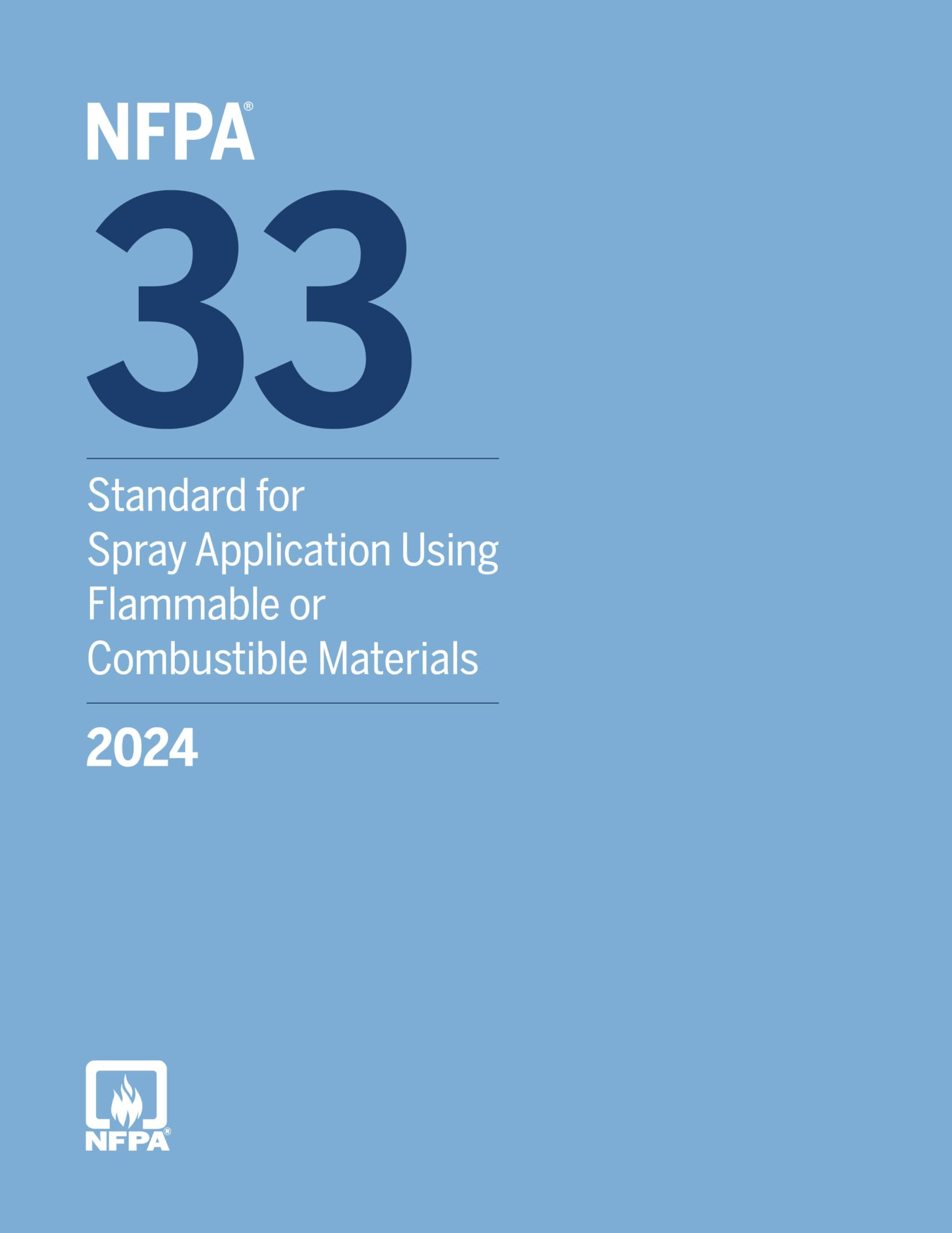 NFPA 33, Standard for Spray Application Using Flammable or Combustible Materials (2024)