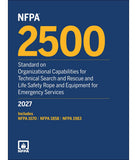 NFPA 2500, Standard on Organizational Capabilities for Technical Search and Rescue and Life Safety Rope and Equipment for Emergency Services, 2027 Edition