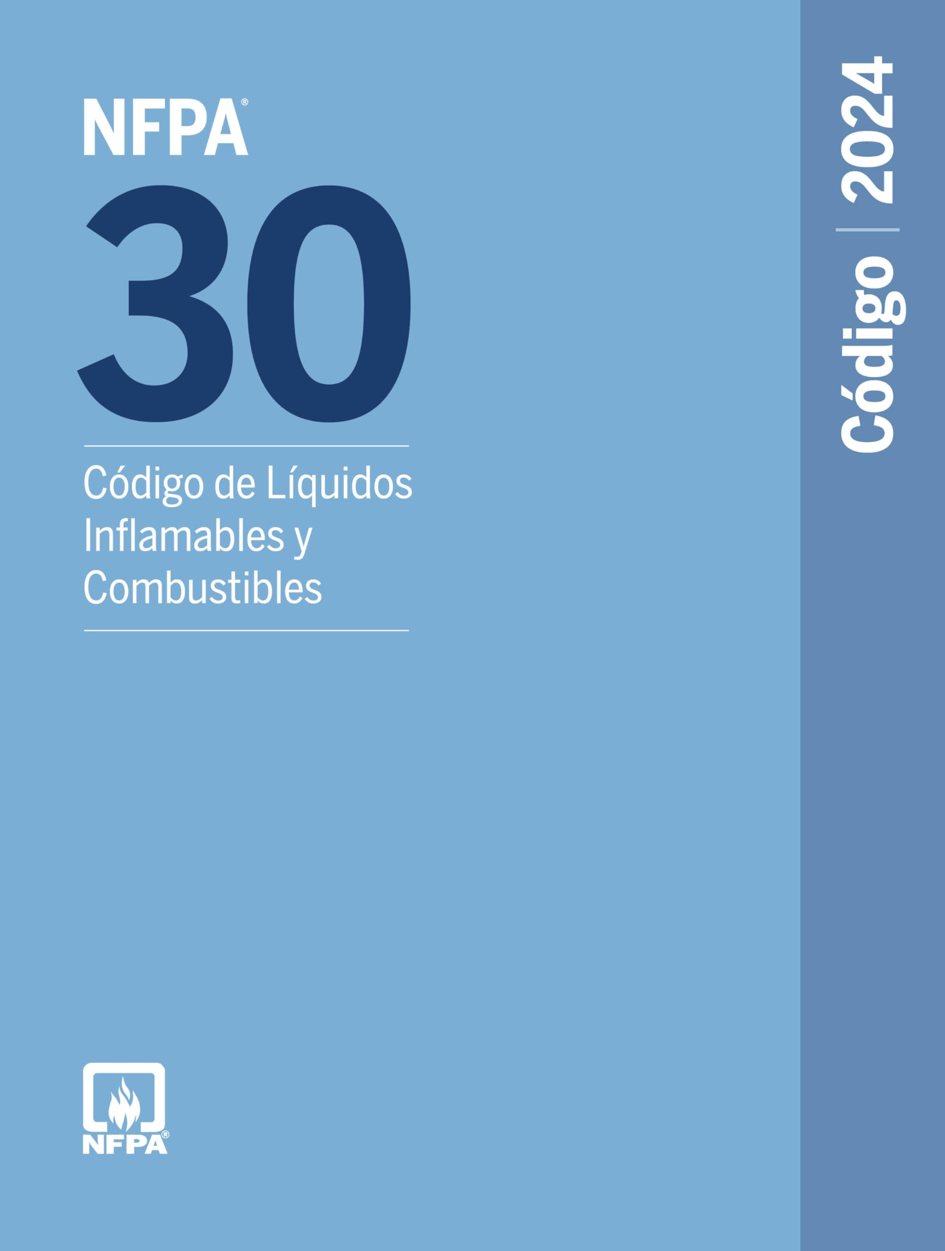 NFPA 30, Codigo de Liquidos Inflamables y Combustibles (2024) (Spanish Edition)