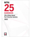 NFPA 25, ITM of Water-Based Fire Protection Systems Handbook, 2023