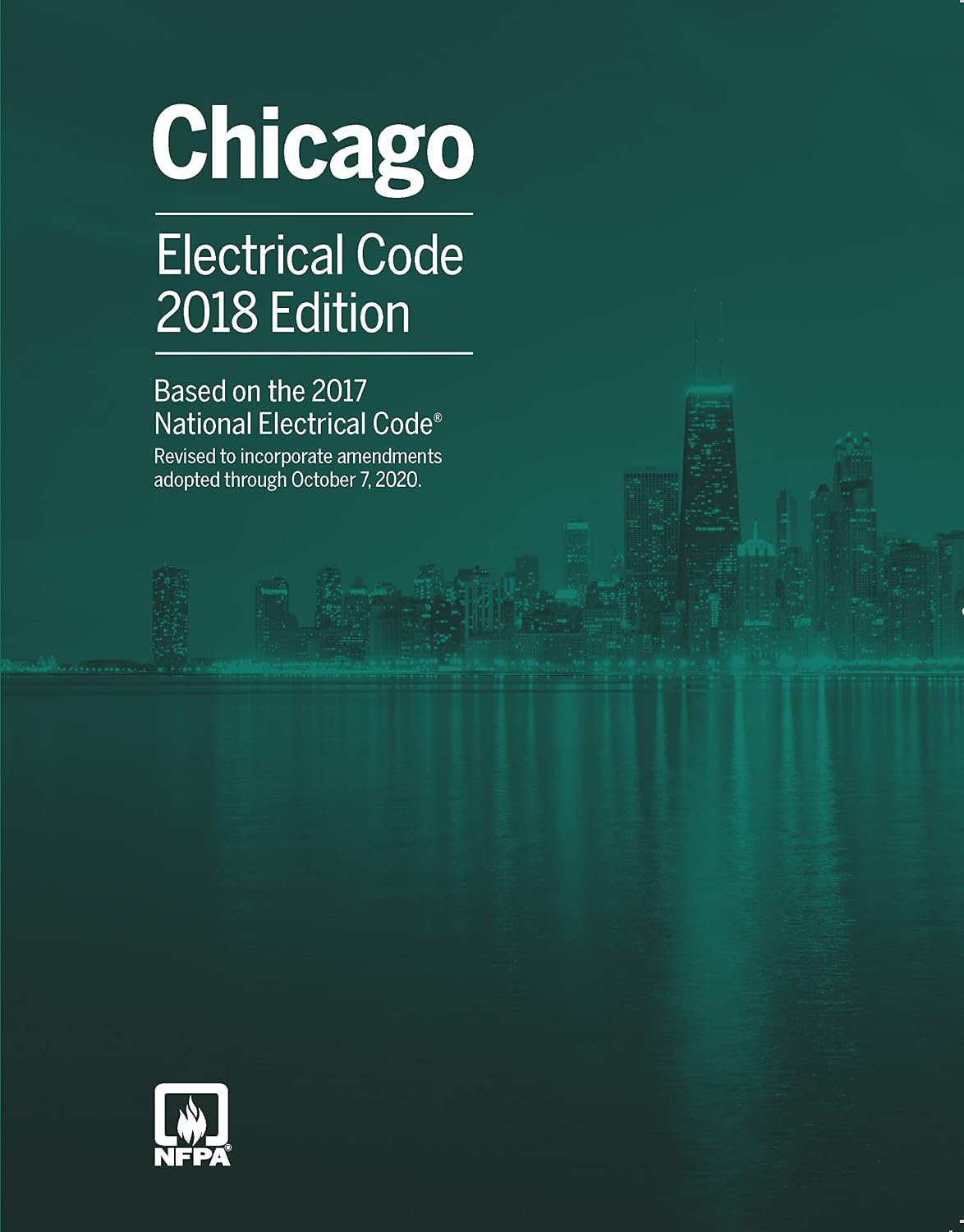 NFPA 70: National Electrical Code (NEC) 2017 with Chicago Amendments – Official Edition