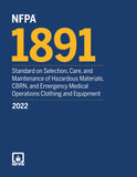 NFPA 1891, Standard on Selection, Care, and Maintenance of Hazardous Materials, CBRN, and Emergency Medical Operations Clothing and Equipment, 2022 Edition