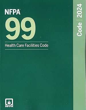 NFPA 99, Health Care Facilities Code, 2024 Edition