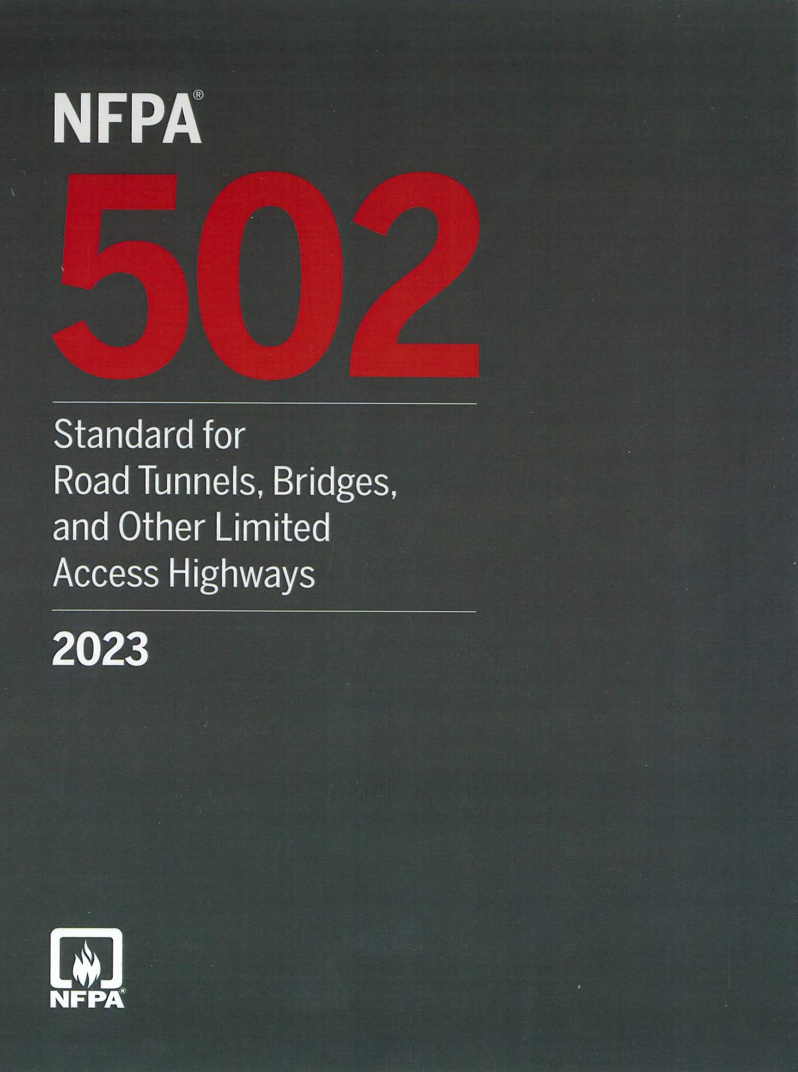 NFPA 502, Standard for Road Tunnels, Bridges, and Other Limited Access Highways (2023)