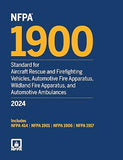 NFPA 1900, Standard for Aircraft Rescue and Firefighting Vehicles, Automotive Fire Apparatus, Wildland Fire Apparatus, and Automotive Ambulances, 2024 Edition