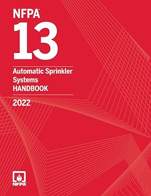 NFPA 13: Automatic Sprinkler Systems Handbook 2022 – Official Commentary Edition