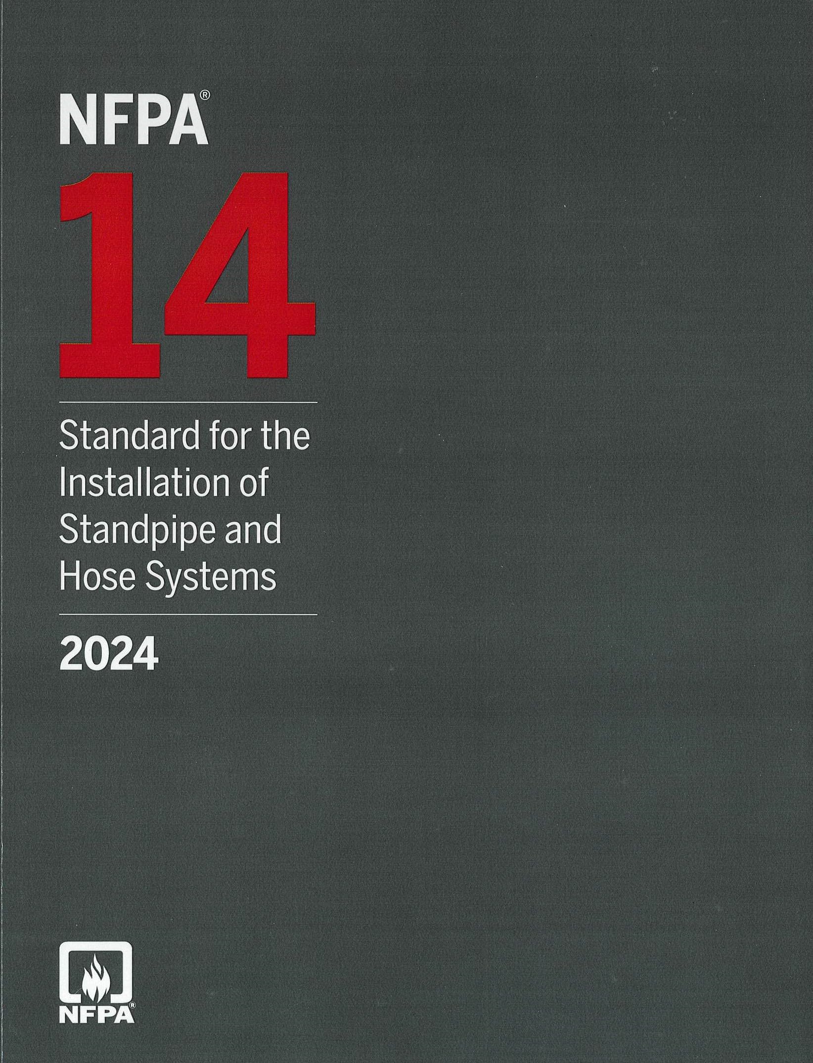 NFPA 14 Standard for the Installation of Standpipe and Hose Systems, 2024 Edition
