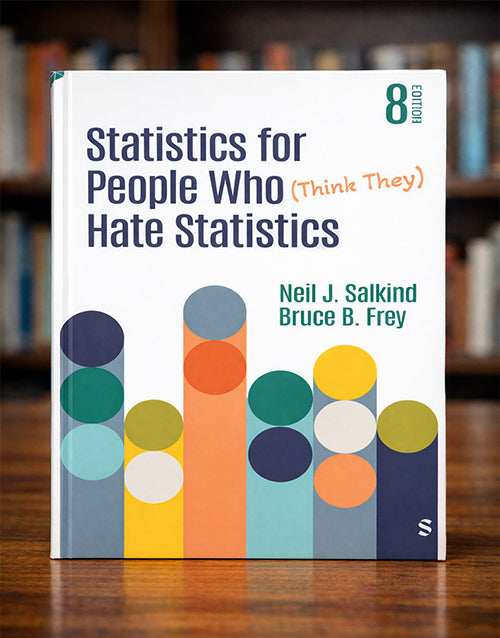 Statistics for People Who (Think They) Hate Statistics 8th Ed