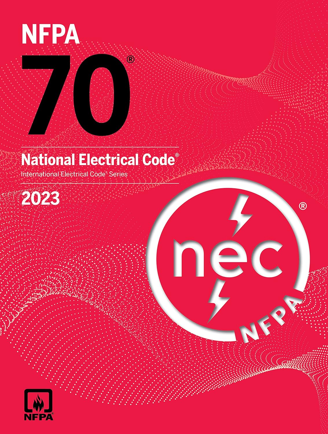 NFPA 70: National Electrical Code (NEC) 2023 – Official Edition