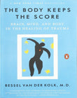 The Body Keeps the Score