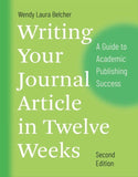 Writing Your Journal Article in Twelve Weeks 2nd Ed