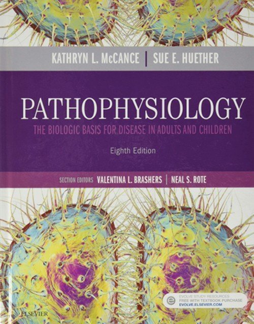 Pathophysiology: Biologic Basis for Disease 8th Ed