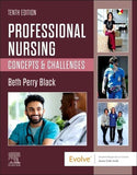 Professional Nursing: Concepts and Challenges 10th Ed