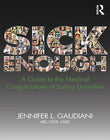 Sick Enough: Medical Complications of Eating Disorders 1st Ed