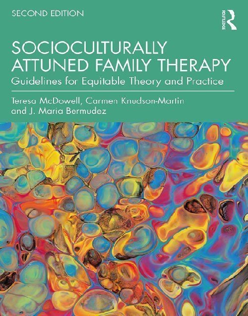Socioculturally Attuned Family Therapy 2nd Ed