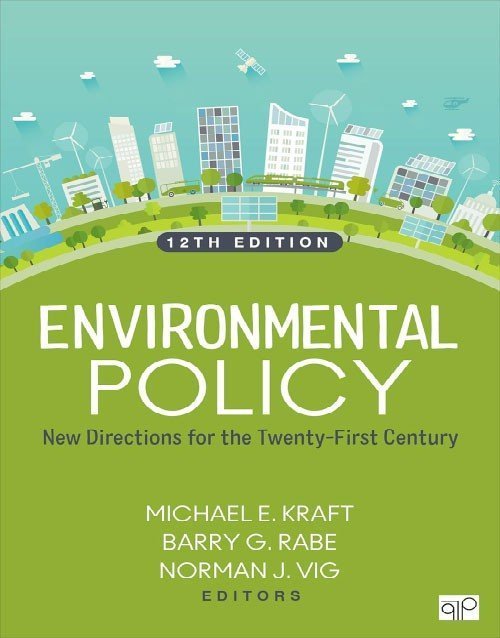 Environmental Policy: New Directions 12th Ed