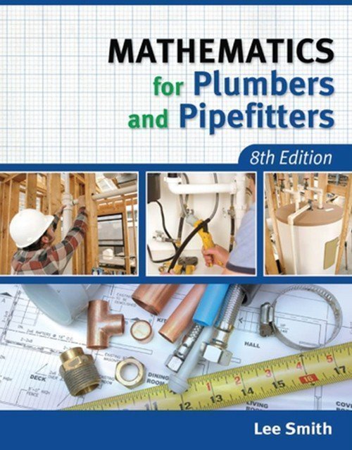 Mathematics for Plumbers and Pipefitters 8th Ed