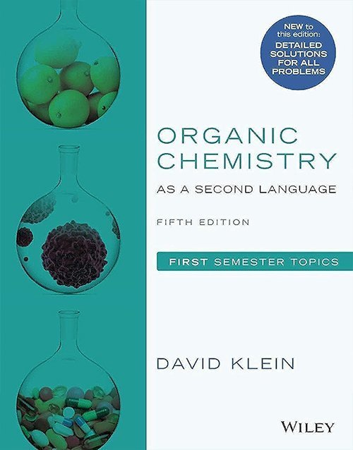Organic Chemistry as a Second Language: First Semester