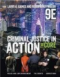 Criminal Justice in Action: The Core 9th Ed