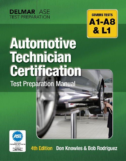 Automotive Technician Certification Test Prep Manual 4th Ed