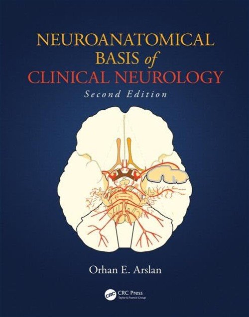 Neuroanatomical Basis of Clinical Neurology 2nd Ed