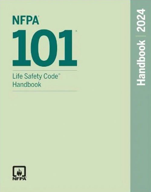 NFPA 101, Life Safety Code Handbook 2024 Edition