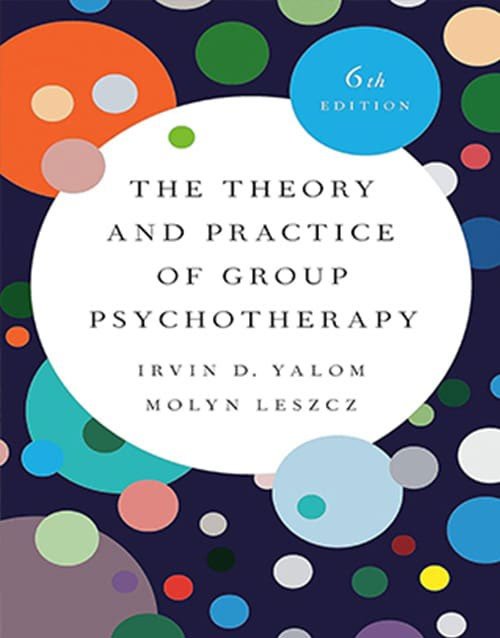 The Theory and Practice of Group Psychotherapy 6th Ed