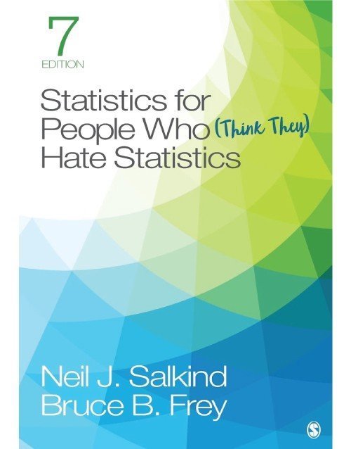 Statistics for People Who Think They Hate Statistics 7th Ed