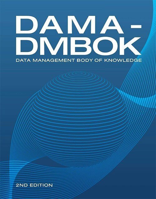 DAMA-DMBOK: Data Management Body of Knowledge 2nd Ed