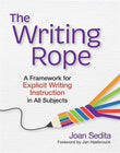 The Writing Rope: A Framework for Explicit Writing Instruction
