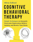 Cognitive Behavioral Therapy: Simple Techniques