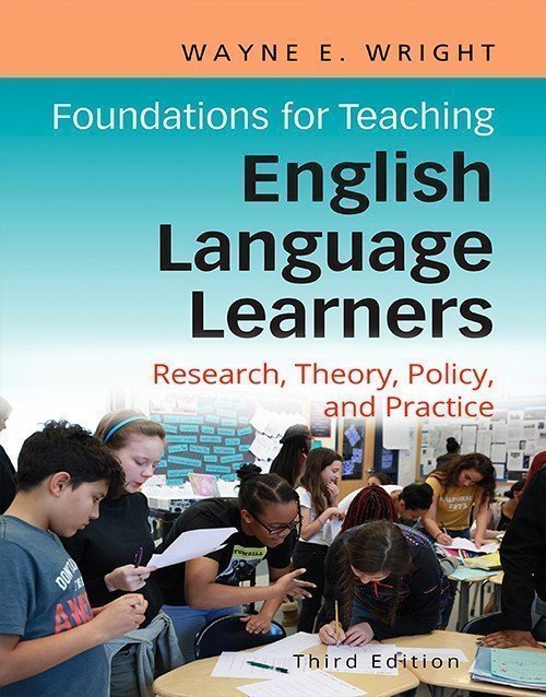 Foundations for Teaching English Language Learners 3rd Ed