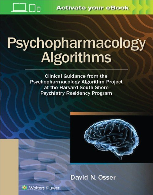 Psychopharmacology Algorithms (Harvard South Shore) 1st Ed