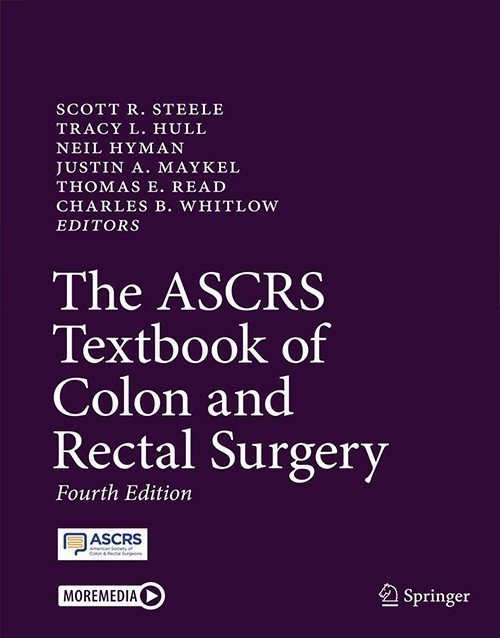 The ASCRS Textbook of Colon and Rectal Surgery 4th Ed 2022