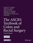 The ASCRS Textbook of Colon and Rectal Surgery 4th Ed 2022